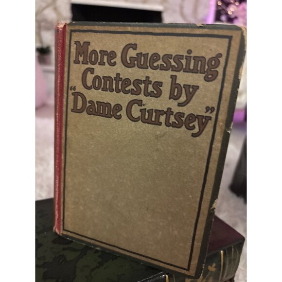 More Guessing Contests By "Dame Curtsey" 1914 Second Edition A.C. McClurg Hardco - Picture 2 of 16
